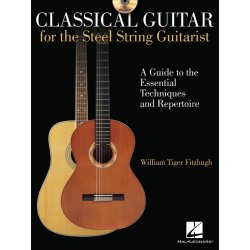 William Tiger Fitzhugh: Classical Guitar For The Steel-String Guitarist