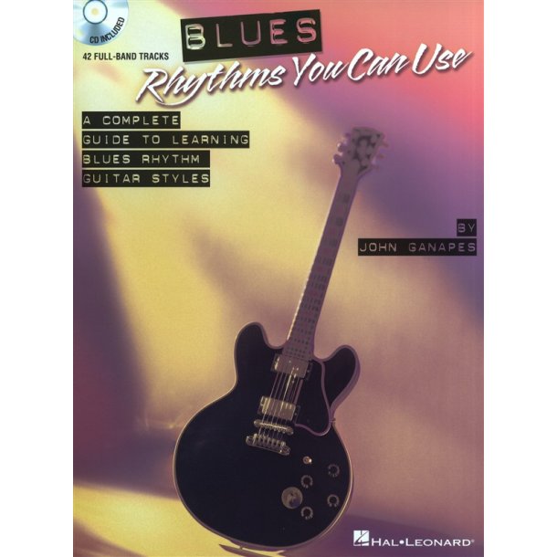 Blues Rhythms You Can Use - A Complete Guide To Learning Blues Rhythm Guitar Styles