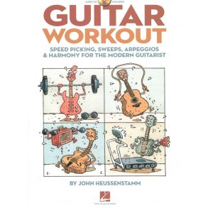 John Heussenstamm: Guitar Workout - Speed Picking, Sweeps, Arpeggios And Harmony For The Modern Guitarist