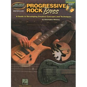Christopher Maloney: Progressive Rock Bass - A Guide To Developing Progressive Concepts And Techniques