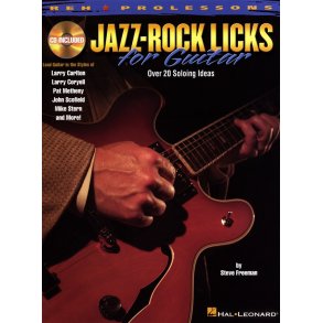 Steve Freeman: Jazz-Rock Licks for Guitar
