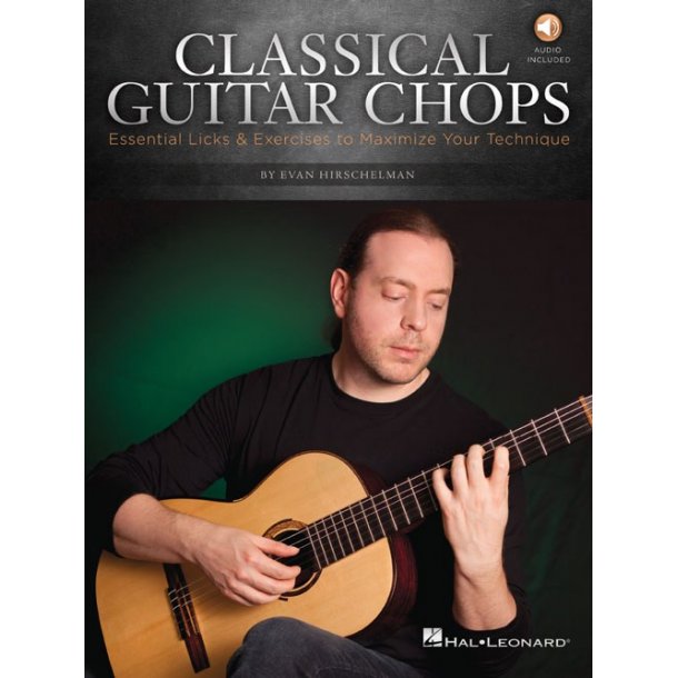 Evan Hirschelman: Classical Guitar Chops (Book/Online Audio)