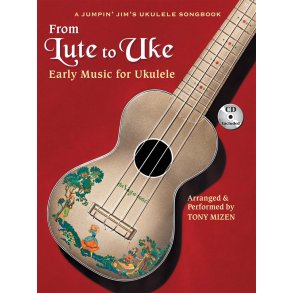 Tony Mizen: From Lute To Uke