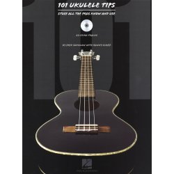 Fred Sokolow/Ronny Schiff: 101 Ukulele Tips - Stuff All The Pros Know And Use