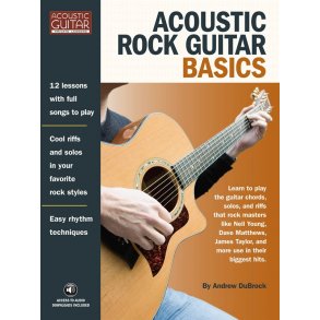 Andrew DuBrock: Acoustic Rock Guitar Basics