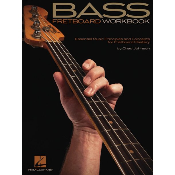 Chad Johnson: Bass Fretboard Workbook