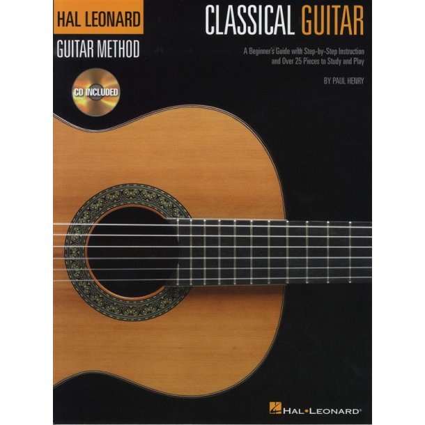 The Hal Leonard Classical Guitar Method (Book And CD)