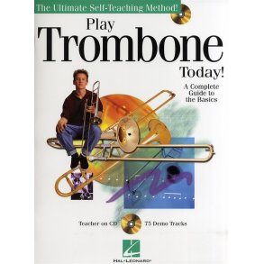 Play Trombone Today! - A Complete Guide To The Basics