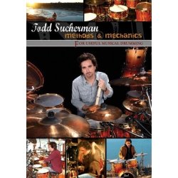 Todd Sucherman: Methods & Mechanics For Useful Drumming
