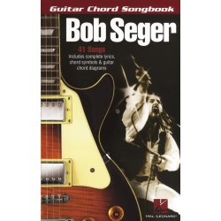 Bob Seger: Guitar Chord Songbook