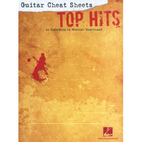 Guitar Cheat Sheets: Top Hits - 44 Mega-Hits In Musical Shorthand
