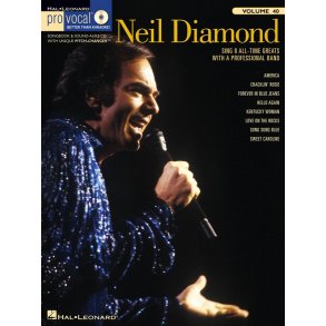 Pro Vocal Vol.40: Neil Diamond (Men's Edition)
