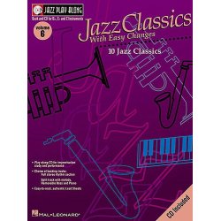 Jazz Play Along: Volume 6 - Jazz Classics With Easy Changes