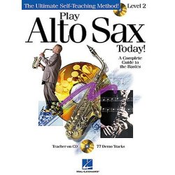 Play Alto Sax Today! Level 2