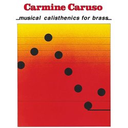 Carmine Caruso - Musical Calisthenics for Brass