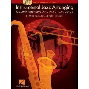 Instrumental Jazz Arranging - A Comprehensive And Practical Guide