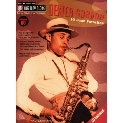 Jazz Play Along Volume 60: Dexter Gordon - 10 Jazz Favourites