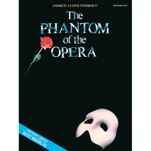 Andrew Lloyd Webber: The Phantom of the Opera (Tenor Saxophone)