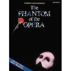 Andrew Lloyd Webber: The Phantom of the Opera (Trombone)