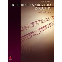 Phillips: Sight-Read Any Rhythm Instantly For All Instruments