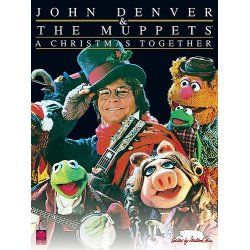 John Denver & The Muppets(TM) - A Christmas Together