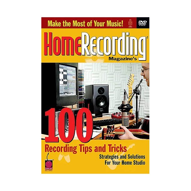 Home Recording Magazine: 100 Recording Tips And Tricks DVD