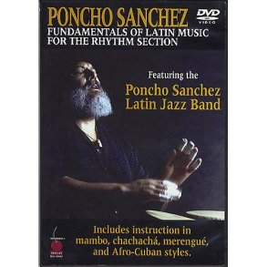 Poncho Sanchez: Fundamentals Of Latin Music For The Rhythm Section