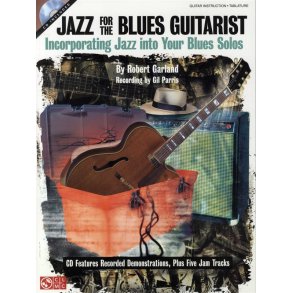 Robert Garland: Jazz For The Blues Guitarist