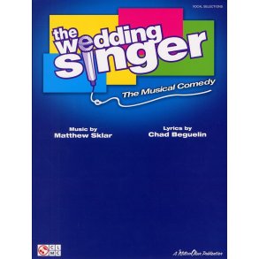 The Wedding Singer - The Musical Comedy (PVG)