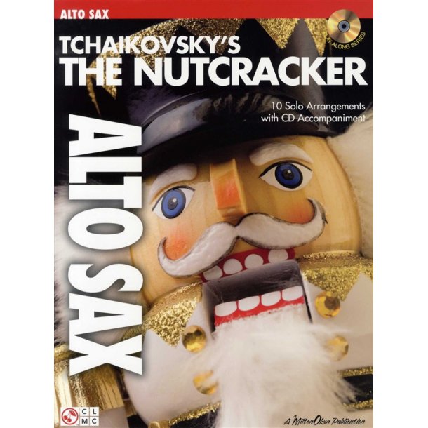 Tchaikovsky's The Nutcracker (Alto Saxophone)