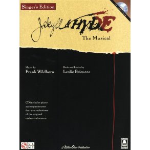 Frank Wildhorn/Leslie Bricusse: Jekyll & Hyde - The Musical (Singer's Edition)