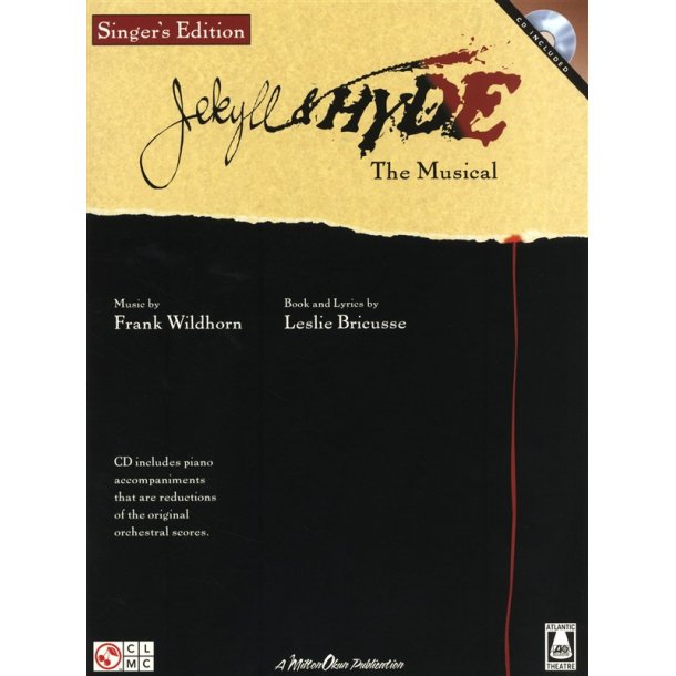 Frank Wildhorn/Leslie Bricusse: Jekyll & Hyde - The Musical (Singer's Edition)