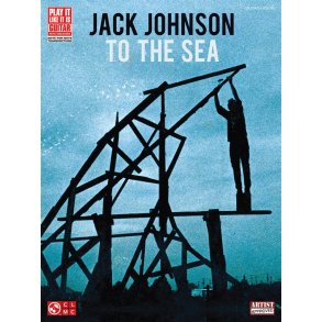 Jack Johnson: To The Sea