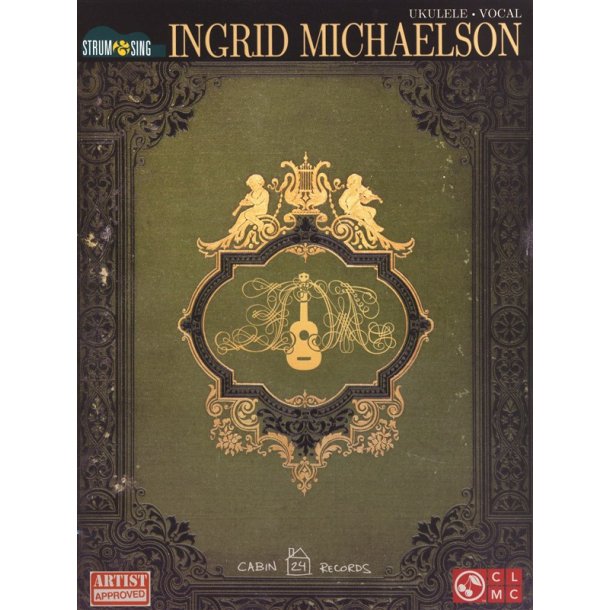 Ingrid Michaelson: Strum &amp; Sing Ukulele