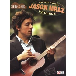 Jason Mraz: Strum & Sing Ukulele