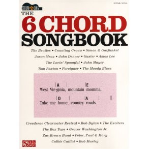 The 6 Chord Songbook - Strum And Sing