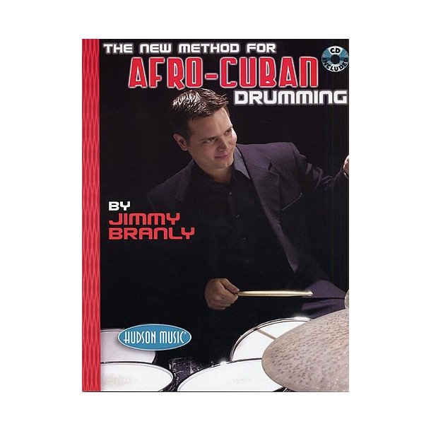 Jimmy Branly: The New Method For Afro-Cuban Drummnig