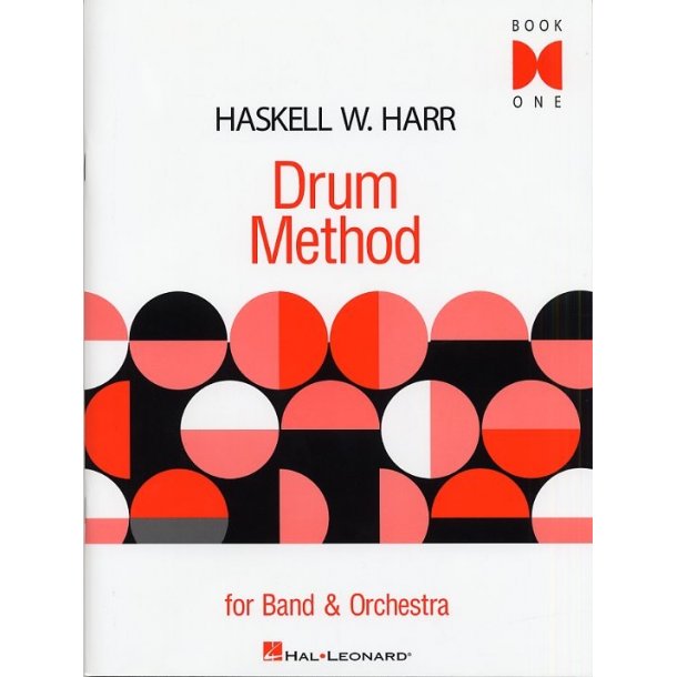 Haskell W. Harr: Drum Method For Band And Orchestra - Book One