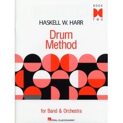 Haskell W. Harr: Drum Method For Band And Orchestra - Book Two