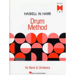 Haskell W. Harr: Drum Method For Band And Orchestra - Book Two