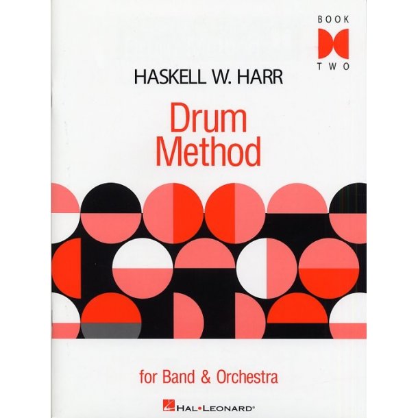 Haskell W. Harr: Drum Method For Band And Orchestra - Book Two