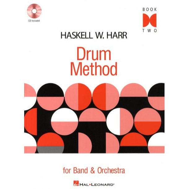 Haskell W. Harr: Drum Method For Band And Orchestra - Book 2 (Book/CD)