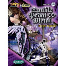 Steve Kilgallon: Turn It Up And Lay It Down - Double Pedal Metal (Book and CD)