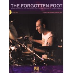 Kofi Baker/Jordan Hill: The Forgotten Foot - A Guide To Developing Foot Independence And Hi-Hat/Bass Coordination For All Drummers