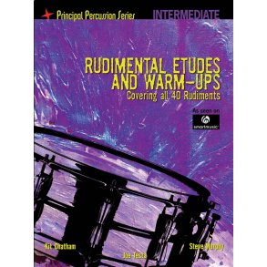 Rudimental Etudes And Warm-Ups Covering All 40 Rudiments (Intermediate)