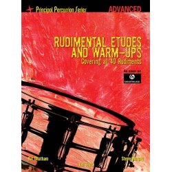 Rudimental Etudes And Warm-Ups Covering All 40 Rudiments (Advanced)