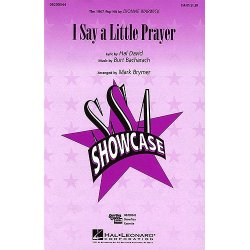 Burt Bacharach: I Say A Little Prayer (SSA)