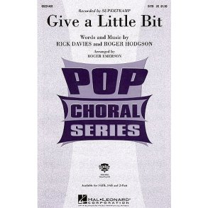 Rick Davies/Roger Hodgson: Give A Little Bit (SATB)