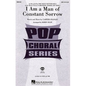 I Am A Man Of Constant Sorrow (SATB)