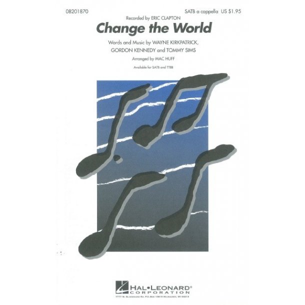 Eric Clapton: Change The World (SATB)